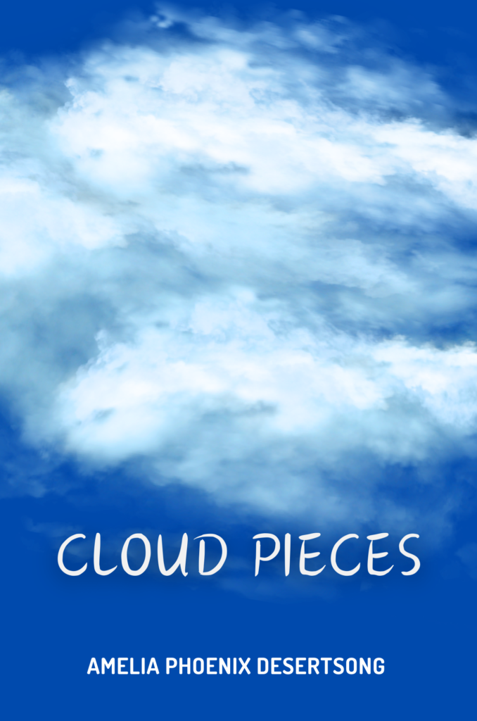 Cloud pieces Amelia Phoenix Desertsong